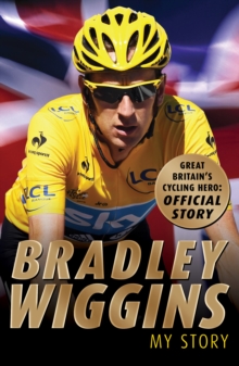 Image for Bradley Wiggins  : my story