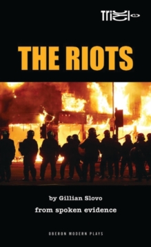 Image for The riots  : from spoken evidence