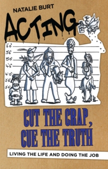 Image for Acting: Cut the Crap, Cue the Truth
