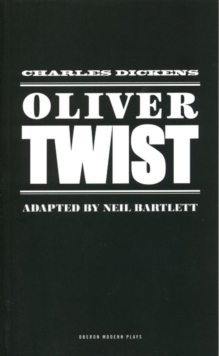 Image for Oliver Twist: adapted in twenty-four scenes with several songs and tableaux