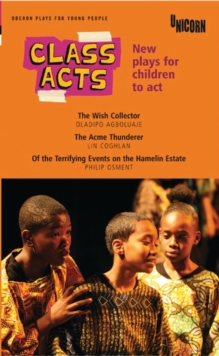 Image for Class acts: new plays for children to act.