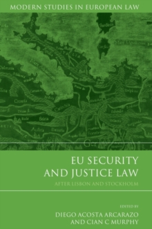 Image for EU security and justice law  : after Lisbon and Stockholm