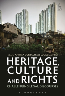 Image for Heritage, culture and rights  : challenging legal discourses