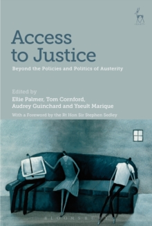 Image for Access to Justice: Beyond the Policies and Politics of Austerity