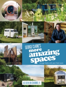 Image for George Clarke's more amazing spaces