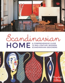 Image for Scandinavian home  : a comprehensive guide to mid-century modern Scandinavian designers
