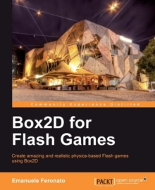 Image for Box2D for Flash games: create amazing and realistic physics-based Flash games using Box2D