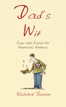 Image for Dad's wit  : quips and quotes for fantastic fathers