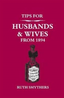 Image for Tips for Husbands and Wives from 1894