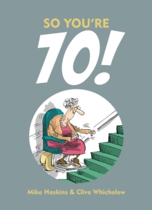 So You're 70!
