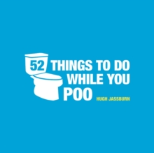 Image for Fifty-two things to do while you poo