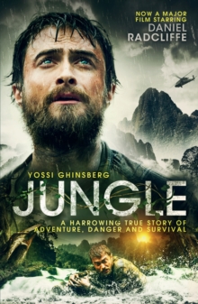 Image for Jungle  : a harrowing true story of adventure, danger and survival