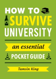 Image for How to survive university  : an essential pocket guide