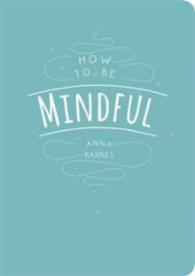 Image for How to be Mindful