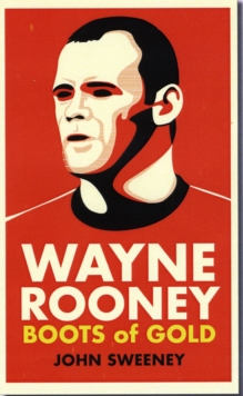Image for Wayne Rooney  : boots of gold