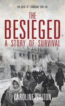 Image for The besieged: a story of survival
