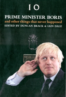 Image for Prime Minister Boris and other things that never happened