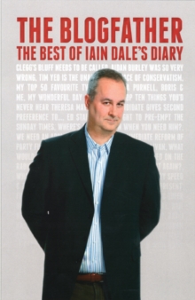 Image for The blogfather  : the best of Iain Dale's diary