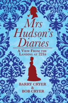 Image for Mrs Hudson's diaries: a view from the landing at 221B