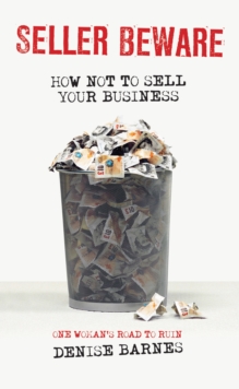 Image for Seller beware: how not to sell your business