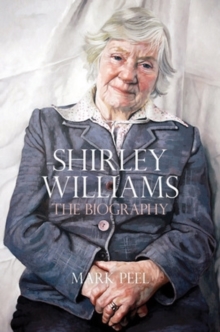 Image for Shirley Williams  : the biography
