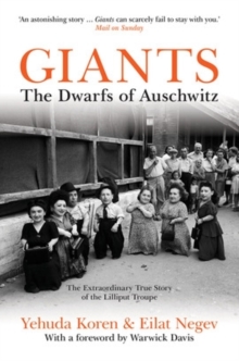 Image for Giants  : the dwarves of Auschwitz