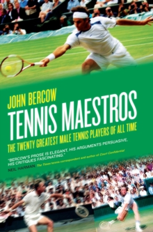 Image for Tennis maestros: the twenty greatest male tennis players of all time