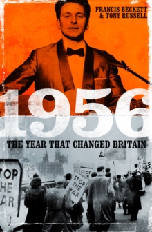 Image for 1956  : the year that changed Britain