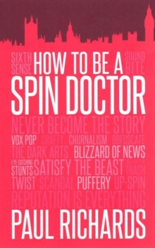 Image for How to be A Spin Doctor