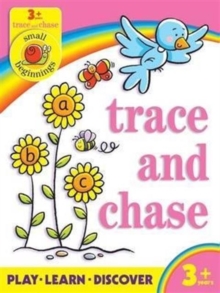 Image for Small Beginnings : Trace and Chase