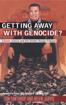 Image for Getting away with genocide: Cambodia's long struggle against the Khmer Rouge