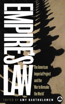 Image for Empire's law: the American imperial project and the 'war to remake the world'