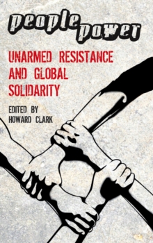 Image for People power: unarmed resistance and global solidarity