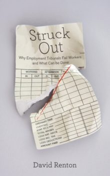 Image for Struck out: why employment tribunals fail workers and what can be done