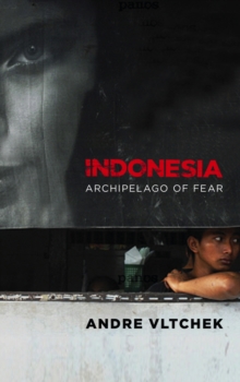 Image for Indonesia: Archipelago of Fear