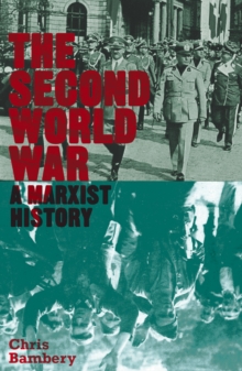 Image for The Second World War: a Marxist history