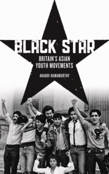 Image for Black star: Britain's Asian youth movements