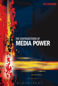 Image for The contradictions of media power