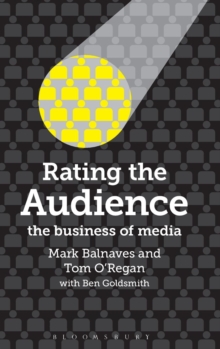 Image for Rating the audience  : the business of media