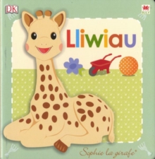 Image for Cyfres Sophie La Girafe: Lliwiau