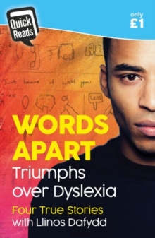 Image for Quick Reads: Words Apart - Triumphs over Dyslexia
