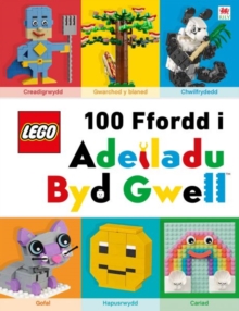 Image for Cyfres Lego: Lego 100 Ffordd i Adeiladu Byd Gwell