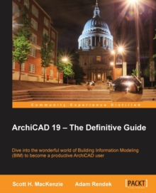 Image for ArchiCAD 19 - The Definitive Guide