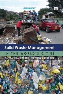 Image for Solid waste management in the world's cities  : water and sanitation in the world's cities