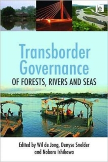 Transborder Governance of Forests, Rivers and Seas