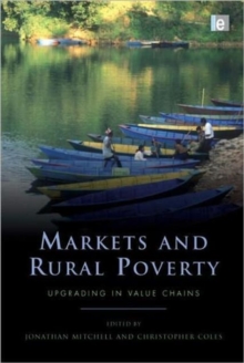 Image for Markets and rural poverty  : upgrading in value chains