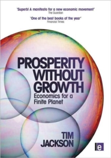 Image for Prosperity without growth  : economics for a finite planet