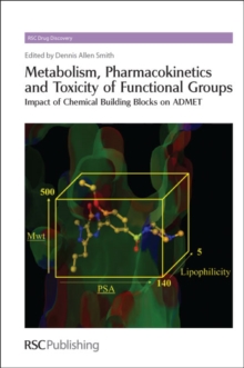 Image for Metabolism, pharmacokinetics and toxicity of functional groups: impact of the building blocks of medicinal chemistry in ADMET