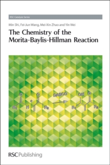 Chemistry of the Morita-Baylis-Hillman Reaction