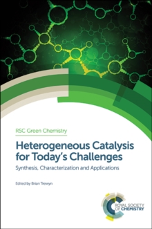 Image for Heterogeneous catalysis for today's challenges: synthesis, characterization and applications